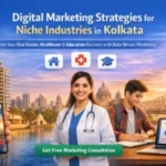 Digital Marketing Strategies for Niche Industries (Real Estate, Healthcare & Education)
